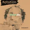 Trees - Rotation - Single (feat. Jay Black) - Single